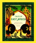 Image for Tales of East Africa: folktales from Kenya, Uganda, and Tanzania