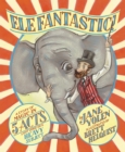 Image for Elefantastic: a story of magic in 5acts light verse on a heavy subject