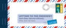 Image for Letters to the President (and Other Elected Officials)