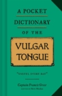 Image for A Pocket Dictionary of the Vulgar Tongue