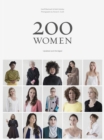 Image for 200 Women : Who Will Change The Way You See The World