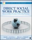 Image for Direct Social Work Practice : Theories and Skills for Becoming an Evidence-Based Practitioner