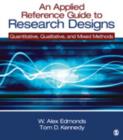 Image for An Applied Reference Guide to Research Designs