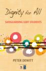 Image for Dignity for All : Safeguarding LGBT Students