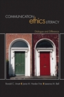 Image for Communication ethics literacy: dialogue and difference