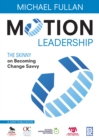 Image for Motion leadership: the skinny on becoming change savvy