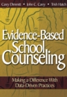 Image for Evidence-Based School Counseling: Making a Difference With Data-Driven Practices