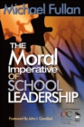 Image for The Moral Imperative of School Leadership