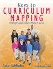 Image for Keys to Curriculum Mapping: Strategies and Tools to Make It Work