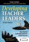 Image for Developing teacher leaders: how teacher leadership enhances school success