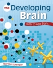 Image for The Developing Brain: Birth to Age Eight