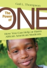 Image for The power of one: how you can help or harm African American students
