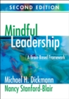 Image for Mindful Leadership: A Brain-Based Framework