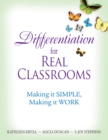 Image for Differentiation for Real Classrooms: Making It Simple, Making It Work