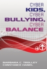 Image for Cyber Kids, Cyber Bullying, Cyber Balance