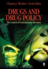 Image for Drugs and drug policy: the control of consciousness alteration
