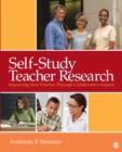 Image for Self-Study Teacher Research: Improving Your Practice Through Collaborative Inquiry