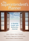 Image for The Superintendent&#39;s Planner: A Monthly Guide and Reflective Journal