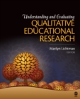 Image for Understanding and Evaluating Qualitative Educational Research