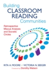 Image for Building Classroom Reading Communities: Retrospective Miscue Analysis and Socratic Circles