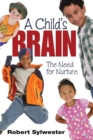 Image for A Child&#39;s Brain: The Need for Nurture