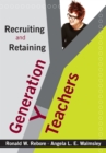 Image for Recruiting and Retaining Generation Y Teachers