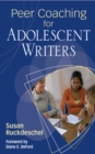 Image for Peer Coaching for Adolescent Writers