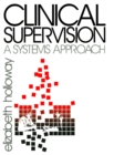 Image for Clinical Supervision: A Systems Approach