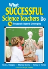 Image for What Successful Science Teachers Do: 75 Research-Based Strategies