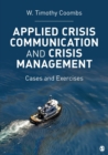 Image for Applied crisis communication and crisis management  : cases and exercises