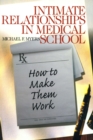 Image for Intimate Relationships in Medical School: How to Make Them Work