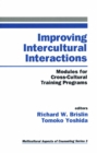 Image for Improving Intercultural Interactions: Modules for Cross-Cultural Training Programs