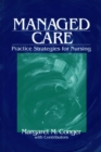 Image for Managed care: practice stategies for nursing