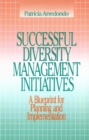 Image for Successful Diversity Management Initiatives: A Blueprint for Planning and Implementation