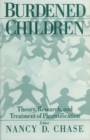 Image for Burdened Children: Theory, Research, and Treatment of Parentification