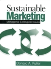 Image for Sustainable marketing: managerial - ecological issues.