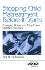 Image for Stopping child maltreatment before it starts: emerging horizons in early home visitation services