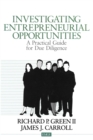 Image for Investigating Entrepreneurial Opportunities: A Practical Guide for Due Diligence
