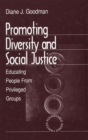Image for Promoting Diversity and Social Justice: Educating People from Privileged Groups