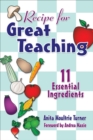 Image for Recipe for Great Teaching: 11 Essential Ingredients