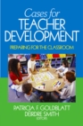 Image for Cases for Teacher Development: Preparing for the Classroom