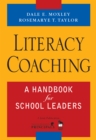 Image for Literacy Coaching: A Handbook for School Leaders