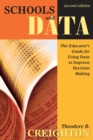 Image for Schools and Data: The Educator&#39;s Guide for Using Data to Improve Decision Making