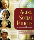 Image for Aging Social Policies: An International Perspective