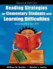 Image for Reading Strategies for Elementary Students With Learning Difficulties: Strategies for RTI
