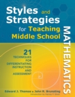 Image for Styles and Strategies for Teaching Middle School Mathematics: 21 Techniques for Differentiating Instruction and Assessment