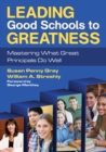 Image for Leading Good Schools to Greatness: Mastering What Great Principals Do Well