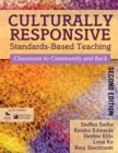 Image for Culturally responsive standards-based teaching: classroom to community and back