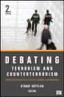 Image for Debating terrorism and counterterrorism  : conflicting perspectives on causes, contexts, and responses