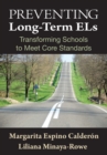 Image for Preventing long-term ELs: transforming schools to meet core standards